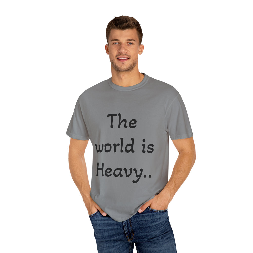 Positive Message Unisex T-Shirt - 'The World is Heavy, Be Someone's Light'