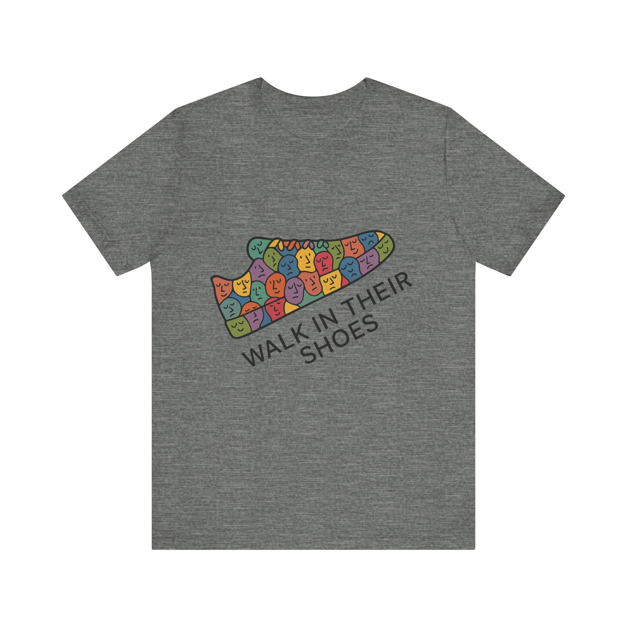 Colorful 'Walk In Their Shoes' Tee - Empathy Shirt & Inspirational Gift