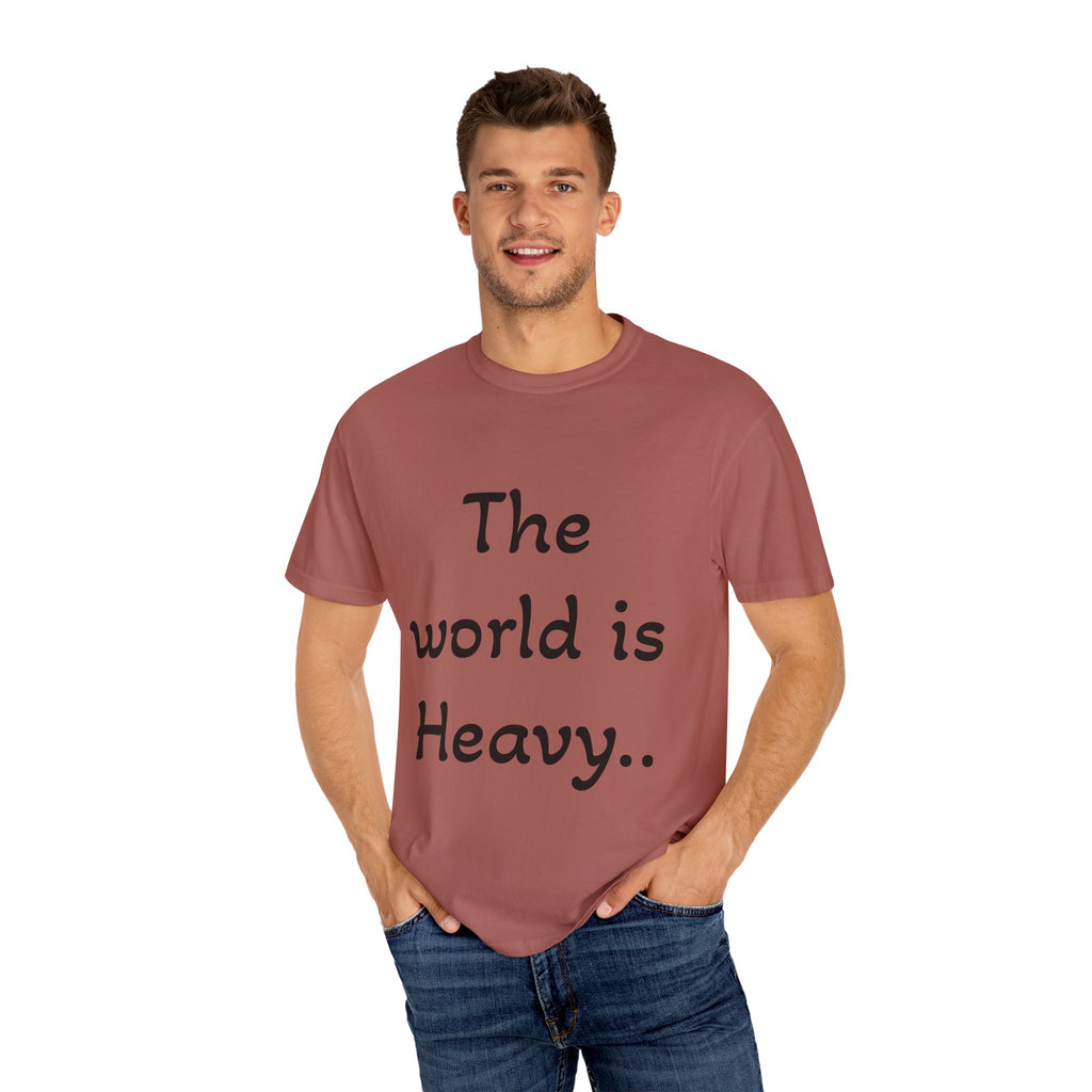 Positive Message Unisex T-Shirt - 'The World is Heavy, Be Someone's Light'