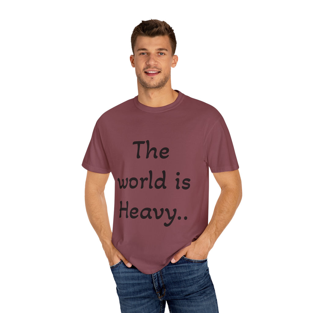 Positive Message Unisex T-Shirt - 'The World is Heavy, Be Someone's Light'