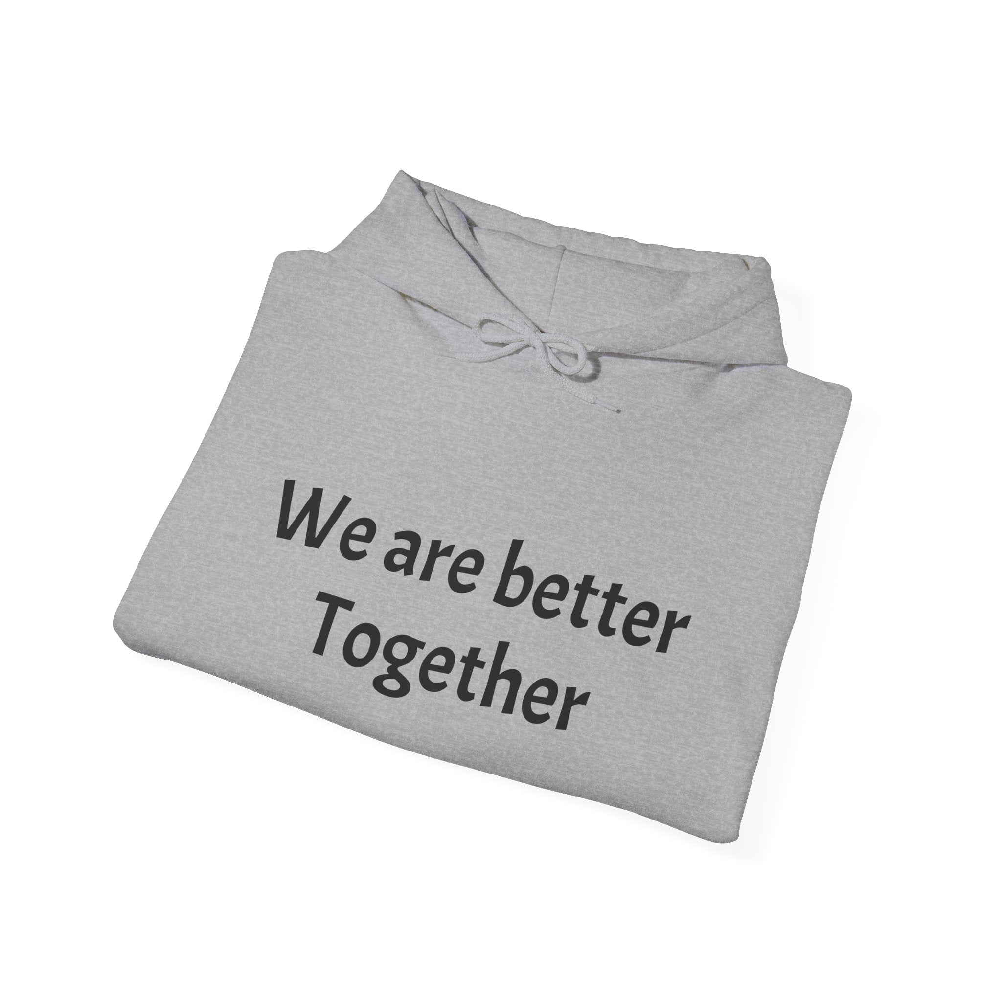 Minimalist 'We’re Stronger Together' Hoodie — Cozy Everyday Pullover
