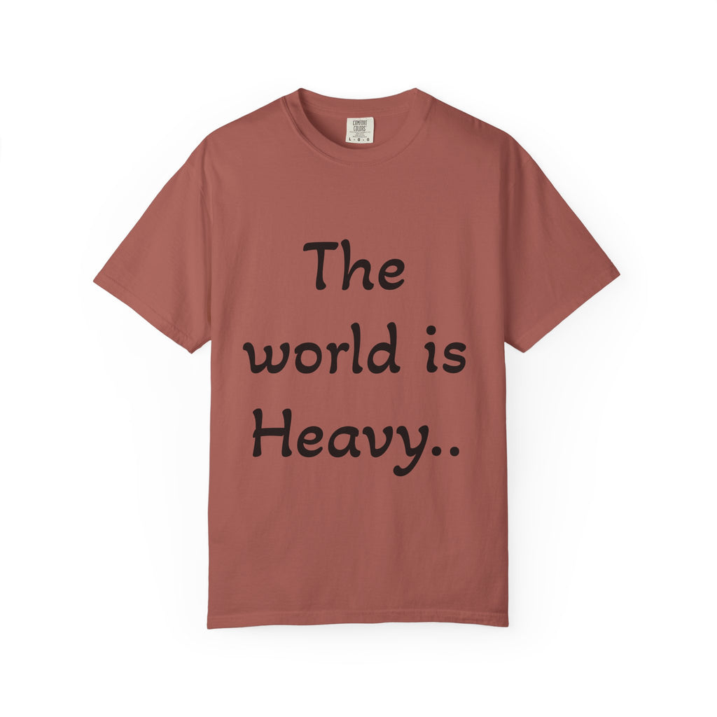 Positive Message Unisex T-Shirt - 'The World is Heavy, Be Someone's Light'