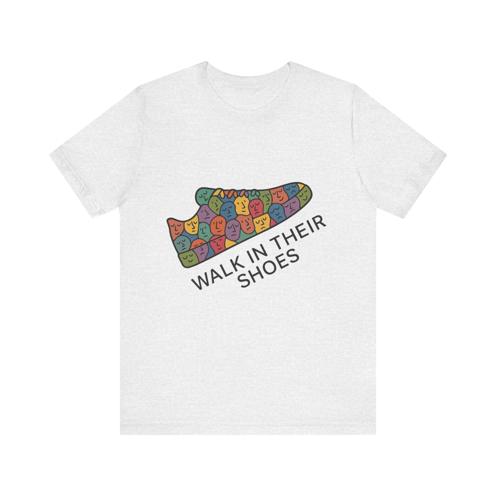 Colorful 'Walk In Their Shoes' Tee - Empathy Shirt & Inspirational Gift