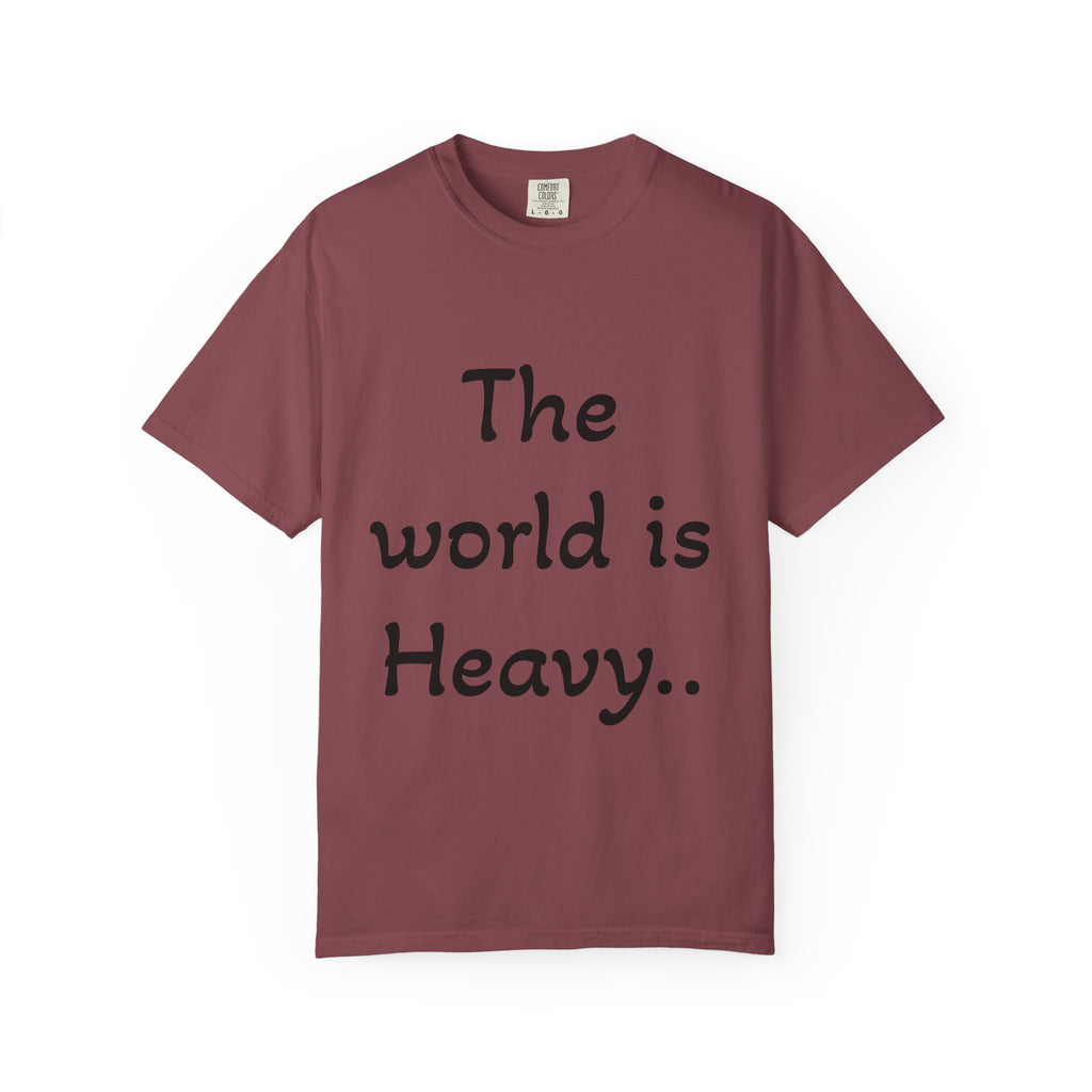 Positive Message Unisex T-Shirt - 'The World is Heavy, Be Someone's Light'