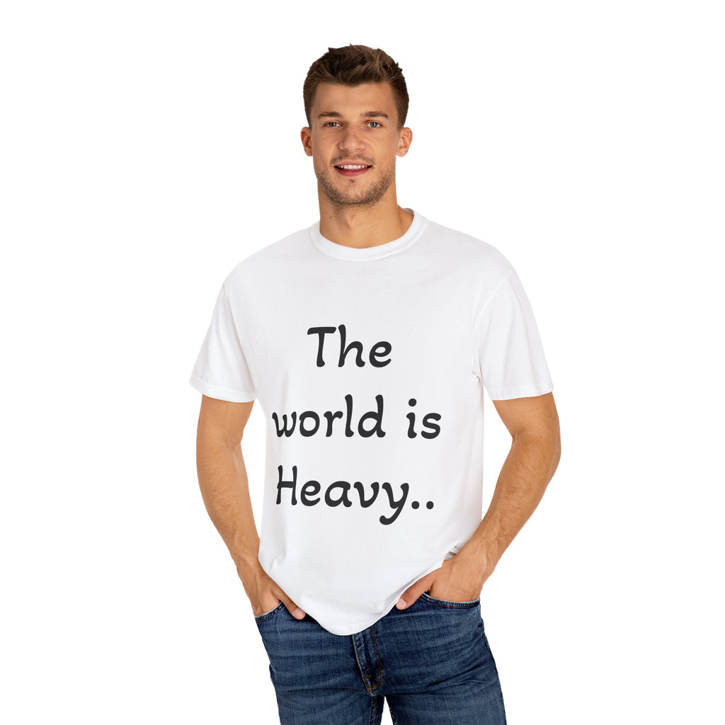 Positive Message Unisex T-Shirt - 'The World is Heavy, Be Someone's Light'