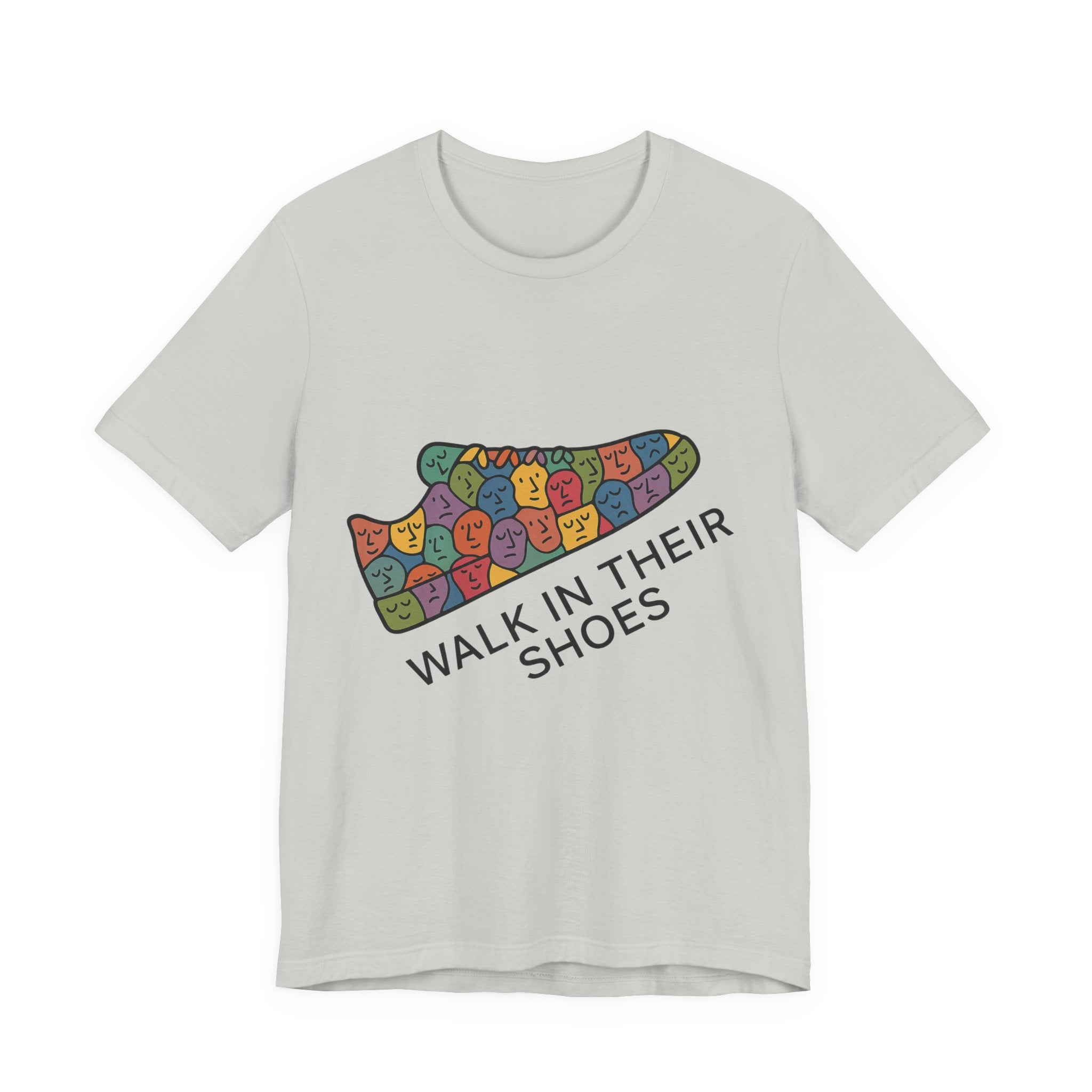 Colorful 'Walk In Their Shoes' Tee - Empathy Shirt & Inspirational Gift