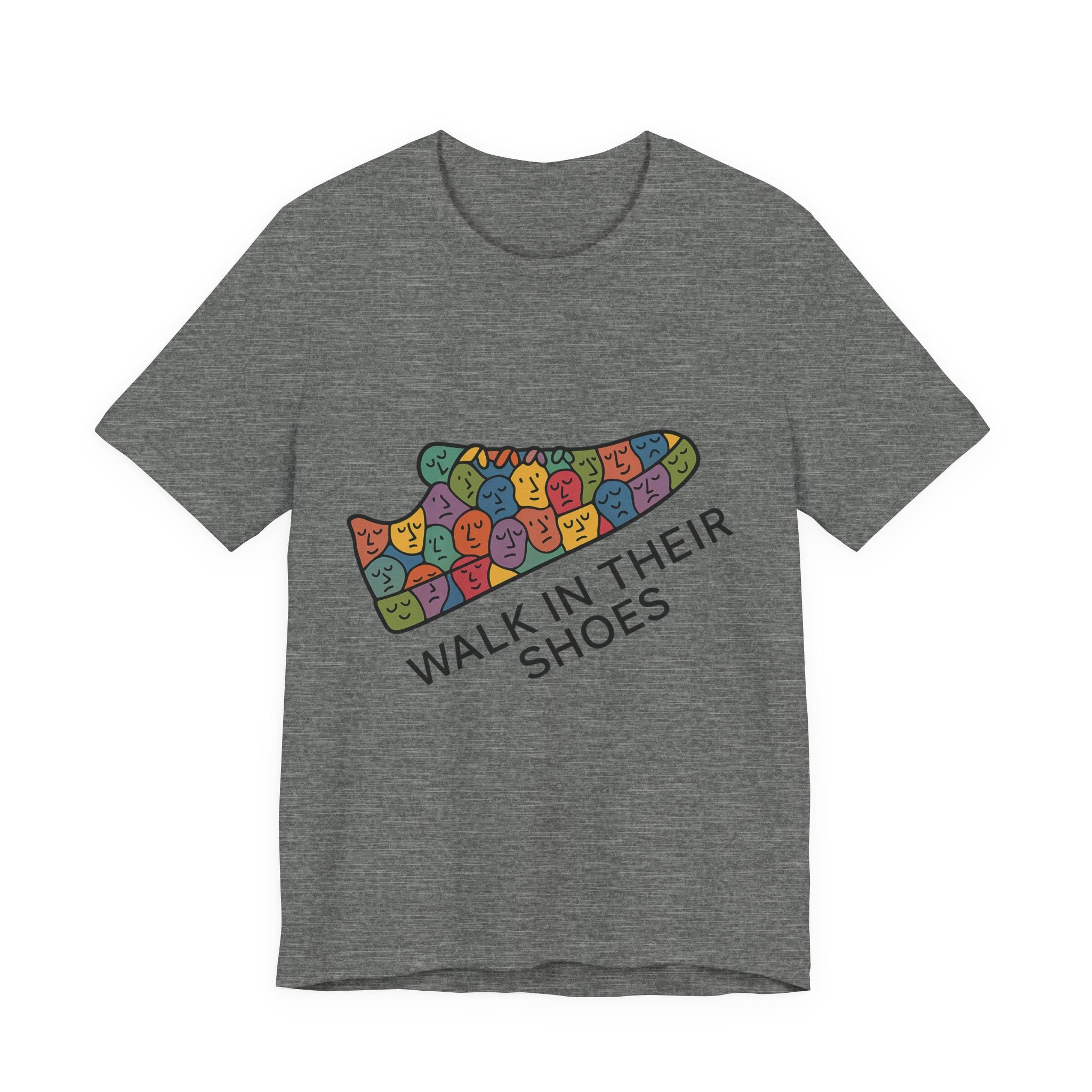 Colorful 'Walk In Their Shoes' Tee - Empathy Shirt & Inspirational Gift