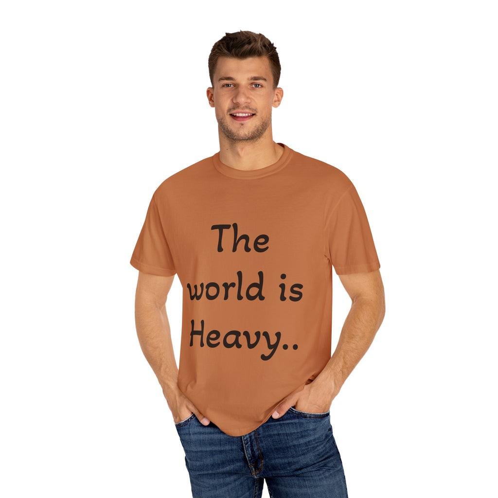 Positive Message Unisex T-Shirt - 'The World is Heavy, Be Someone's Light'
