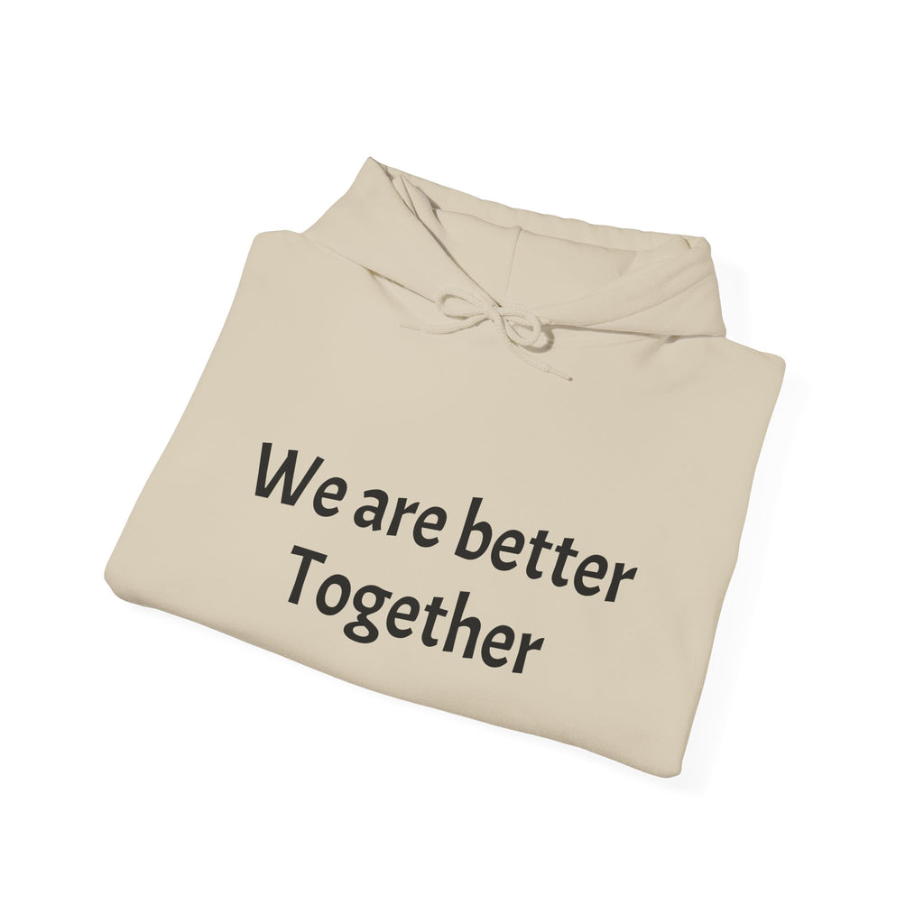 Minimalist 'We’re Stronger Together' Hoodie — Cozy Everyday Pullover