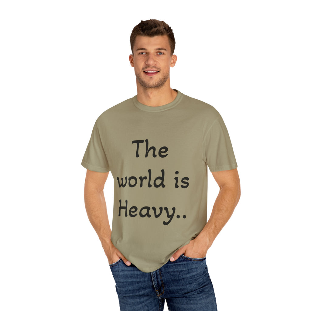 Positive Message Unisex T-Shirt - 'The World is Heavy, Be Someone's Light'