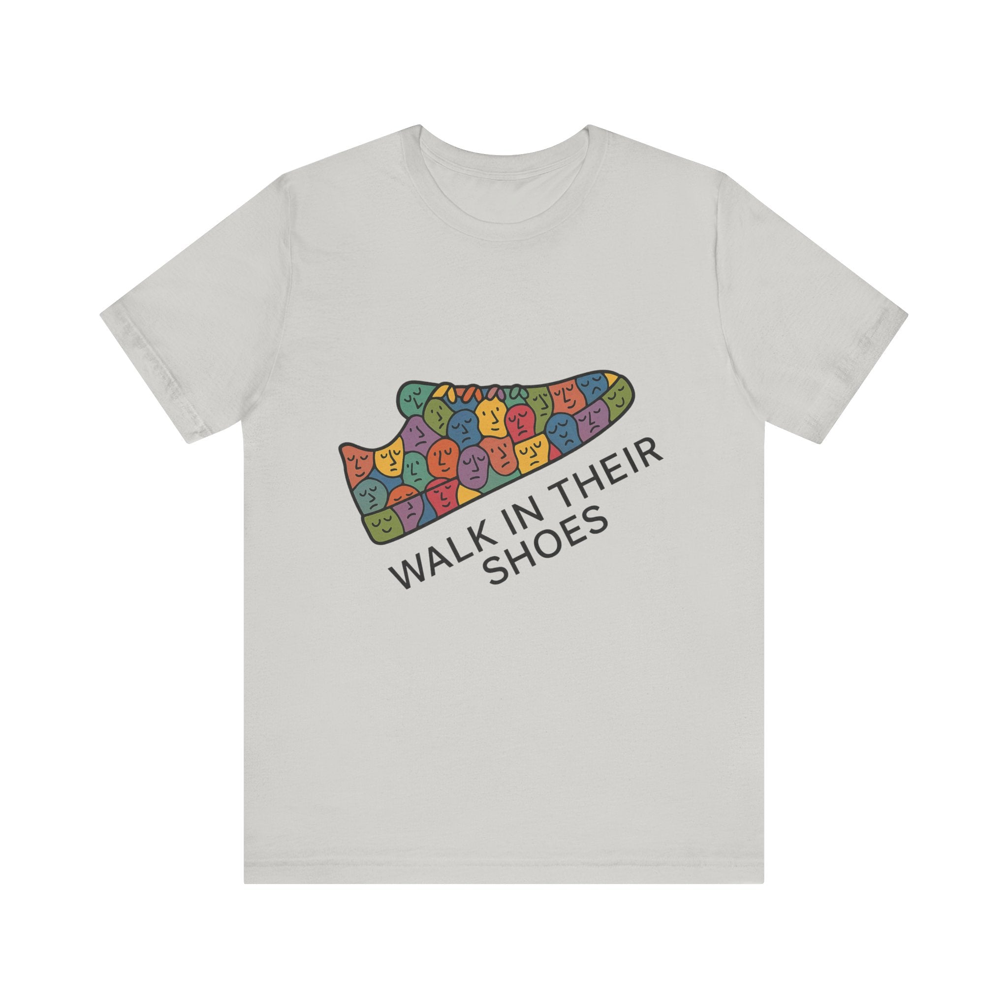 Colorful 'Walk In Their Shoes' Tee - Empathy Shirt & Inspirational Gift