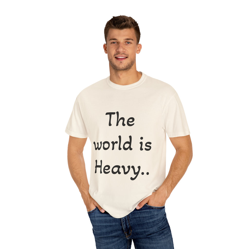 Positive Message Unisex T-Shirt - 'The World is Heavy, Be Someone's Light'