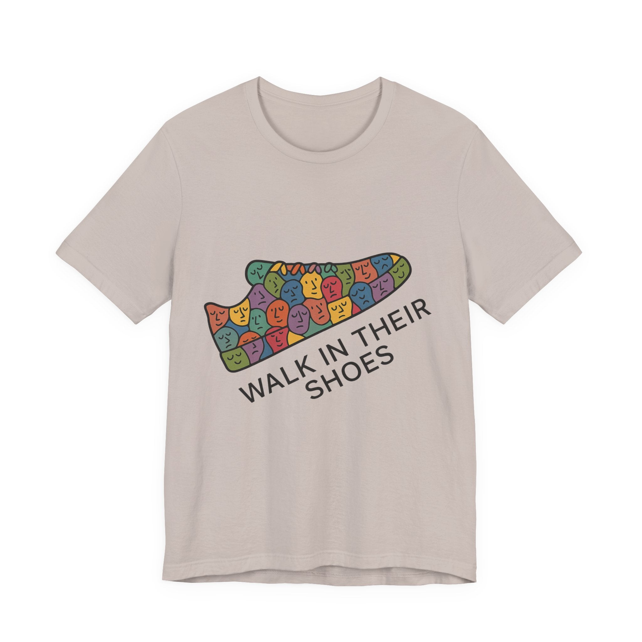 Colorful 'Walk In Their Shoes' Tee - Empathy Shirt & Inspirational Gift