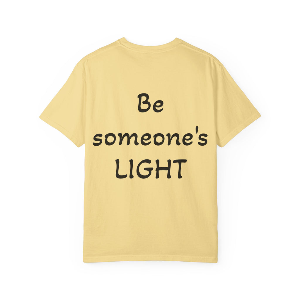 Positive Message Unisex T-Shirt - 'The World is Heavy, Be Someone's Light'