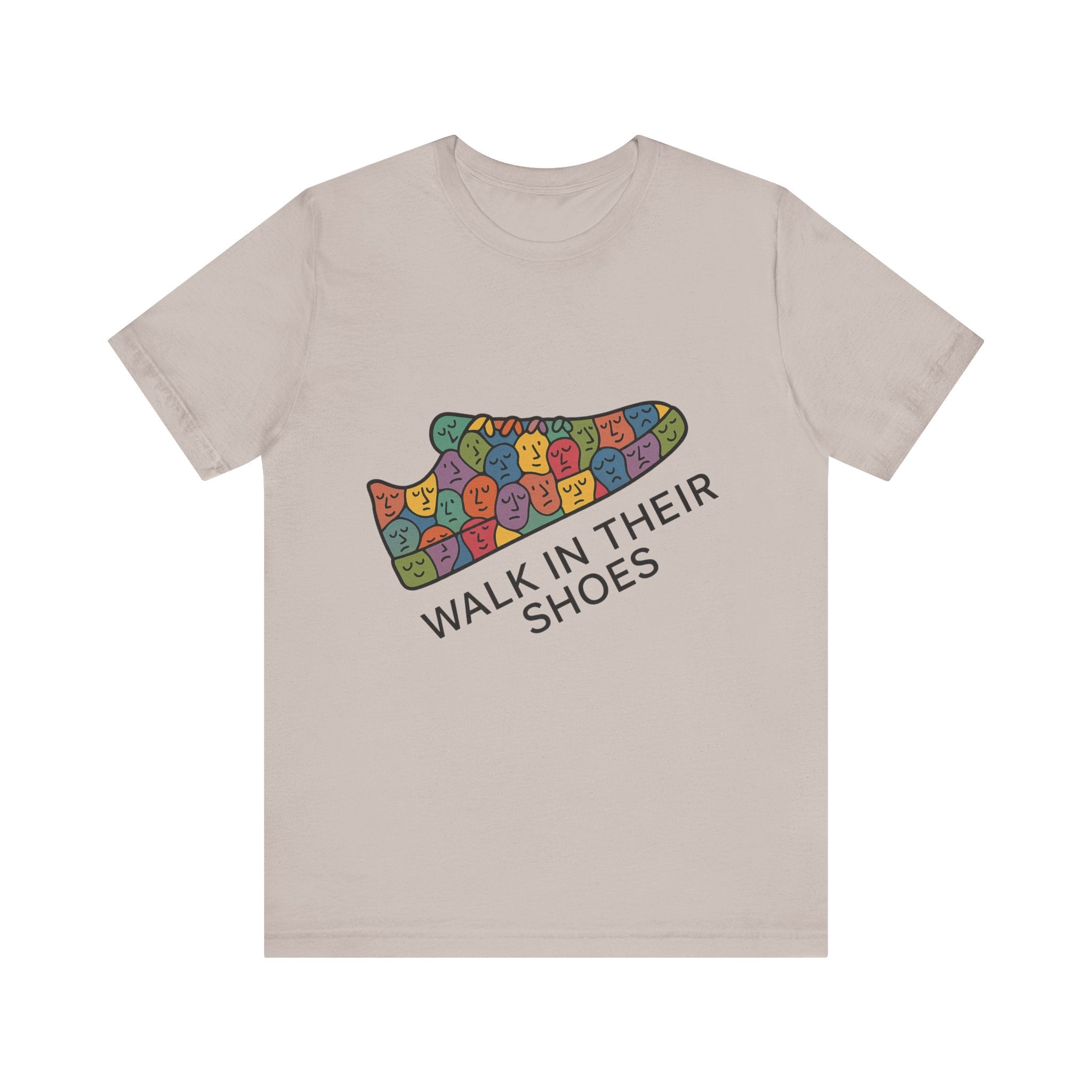 Colorful 'Walk In Their Shoes' Tee - Empathy Shirt & Inspirational Gift