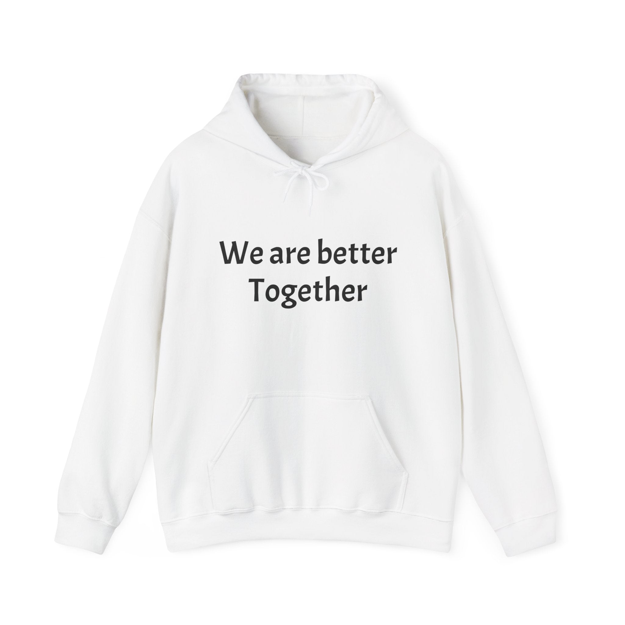 Minimalist 'We’re Stronger Together' Hoodie — Cozy Everyday Pullover
