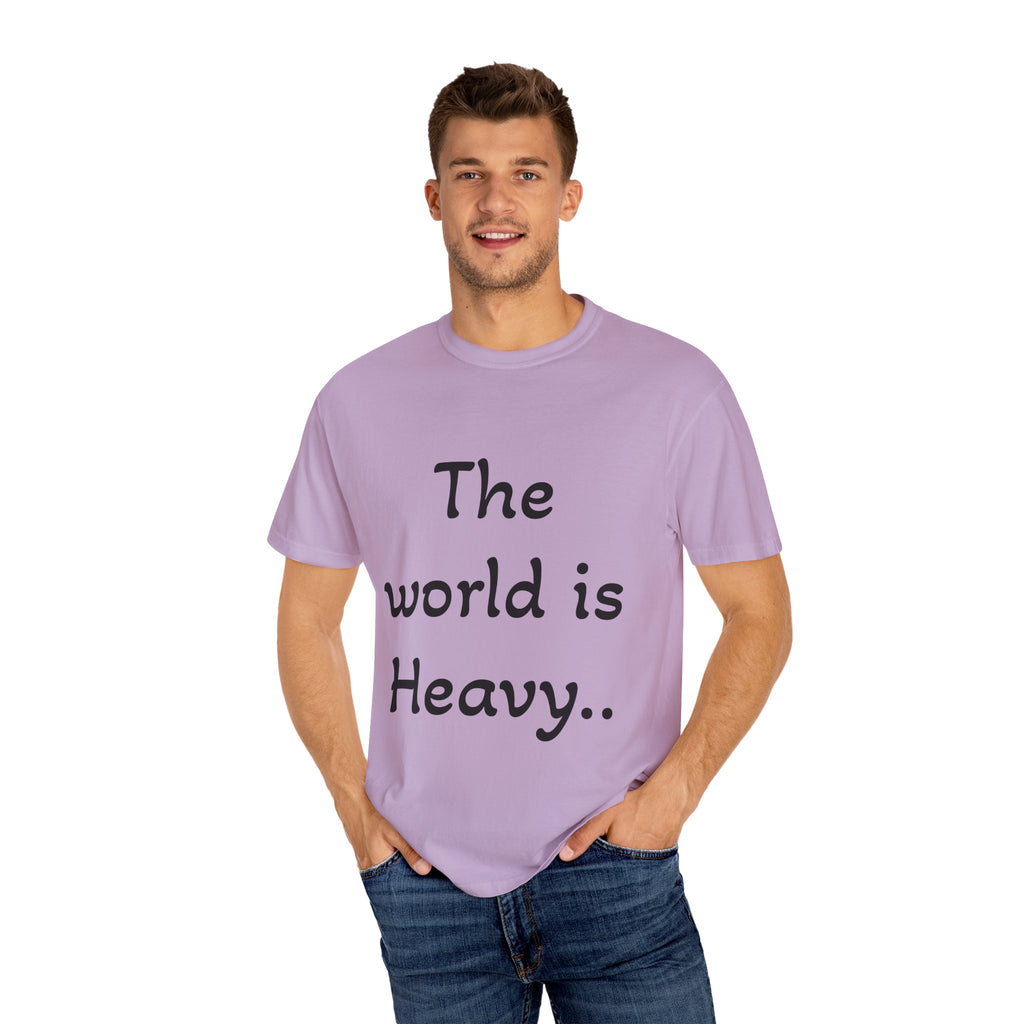 Positive Message Unisex T-Shirt - 'The World is Heavy, Be Someone's Light'
