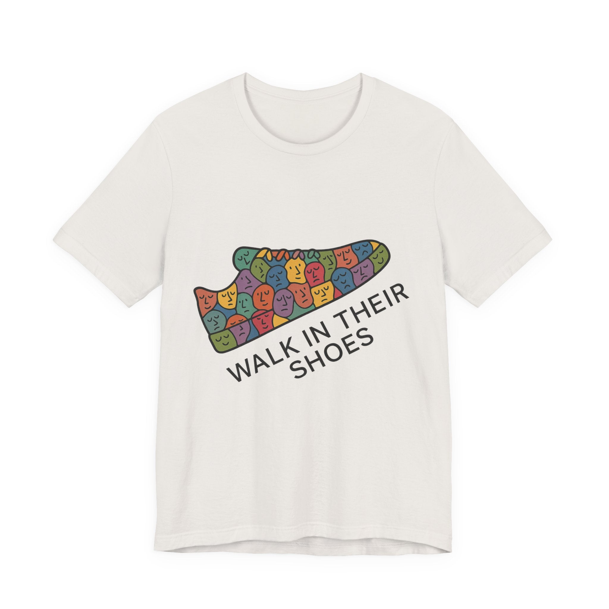 Colorful 'Walk In Their Shoes' Tee - Empathy Shirt & Inspirational Gift