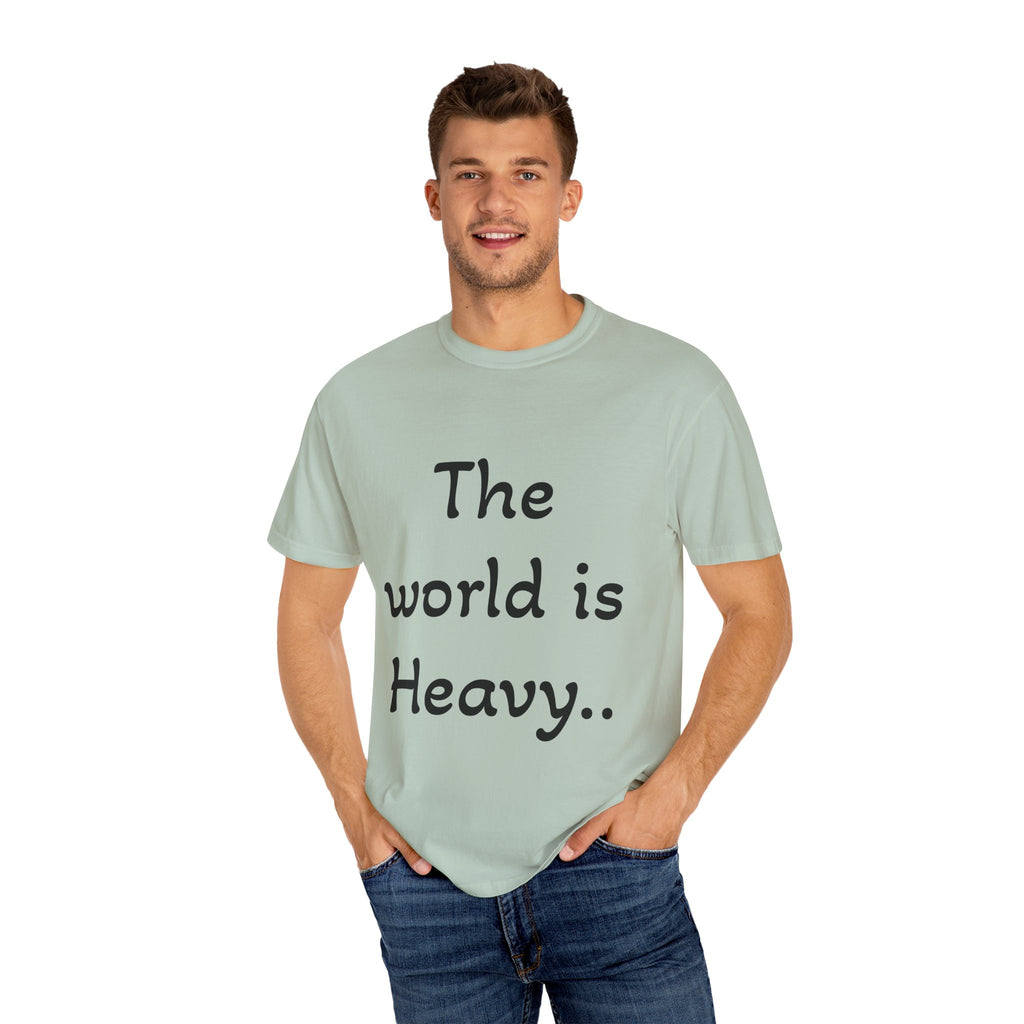 Positive Message Unisex T-Shirt - 'The World is Heavy, Be Someone's Light'
