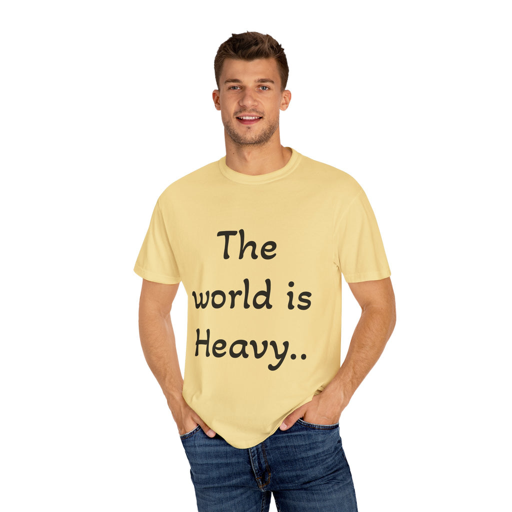 Positive Message Unisex T-Shirt - 'The World is Heavy, Be Someone's Light'