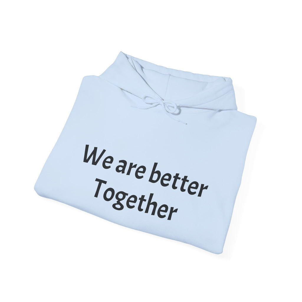 Minimalist 'We’re Stronger Together' Hoodie — Cozy Everyday Pullover