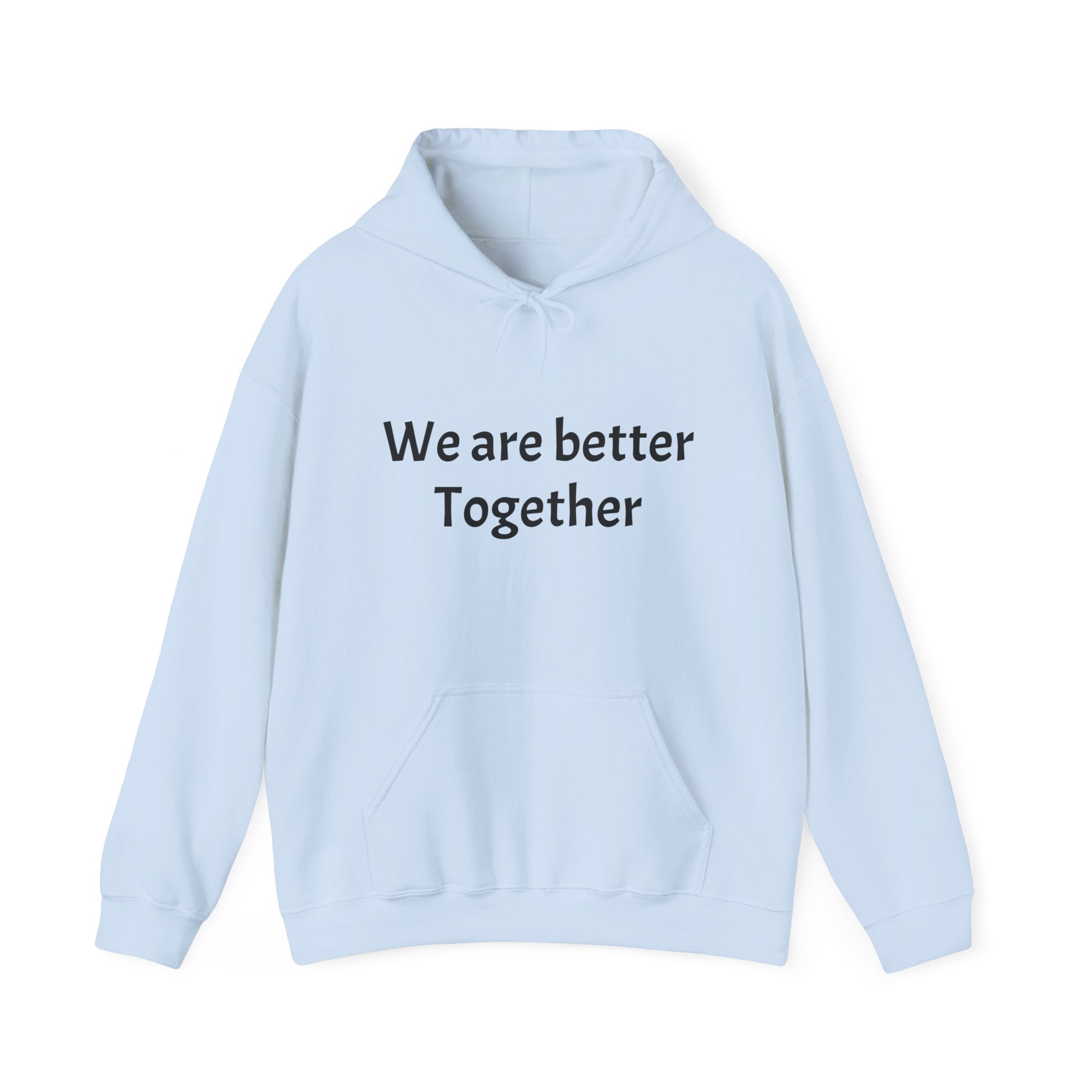 Minimalist 'We’re Stronger Together' Hoodie — Cozy Everyday Pullover