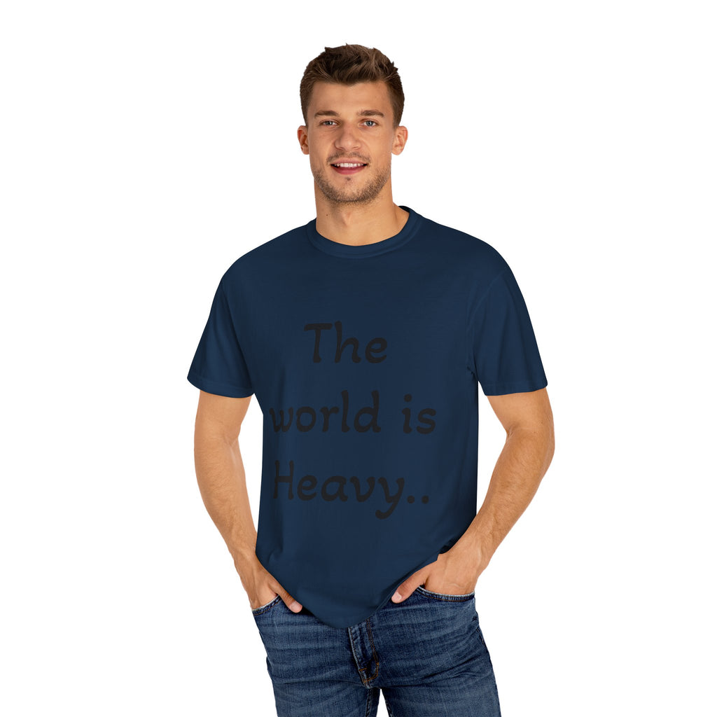 Positive Message Unisex T-Shirt - 'The World is Heavy, Be Someone's Light'