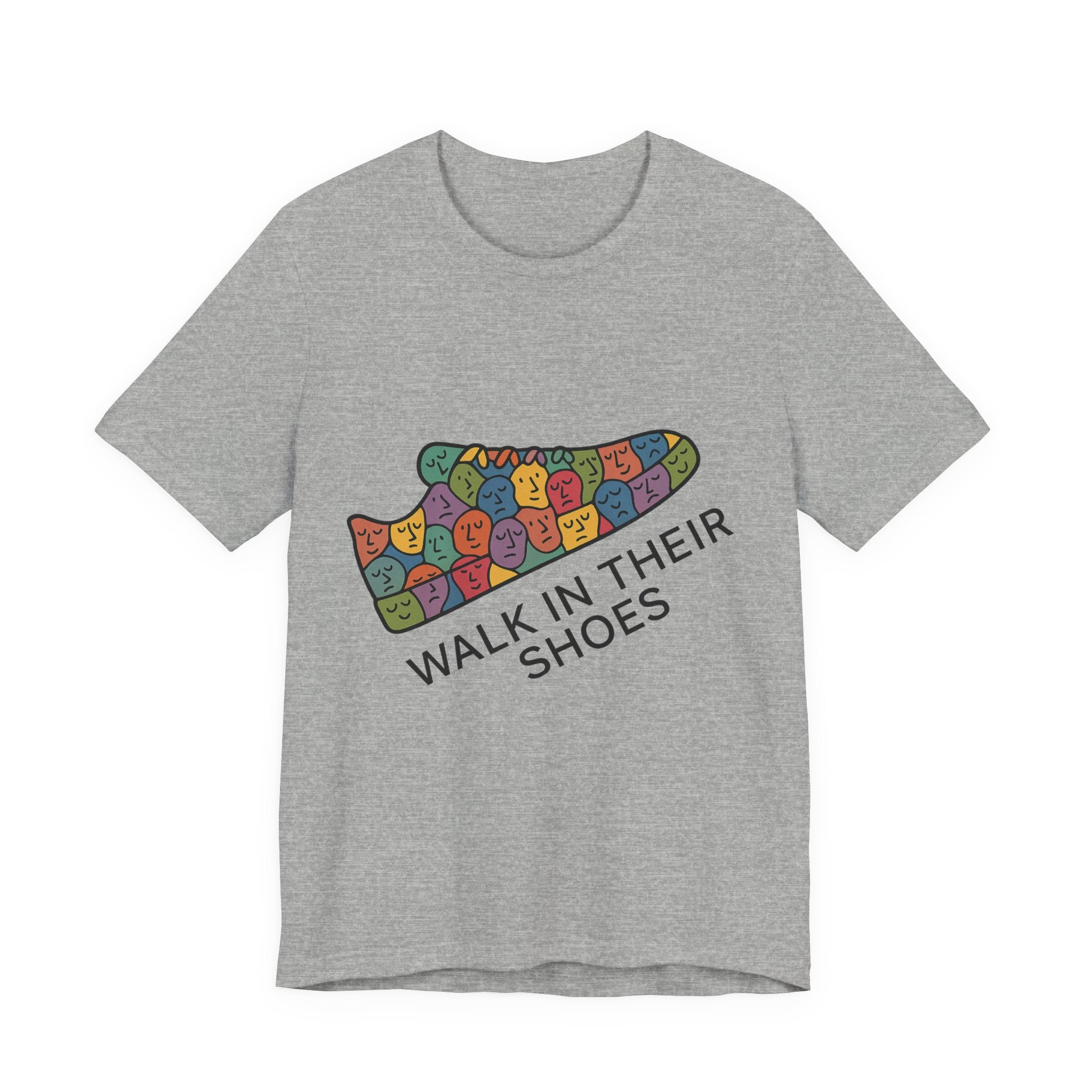Colorful 'Walk In Their Shoes' Tee - Empathy Shirt & Inspirational Gift