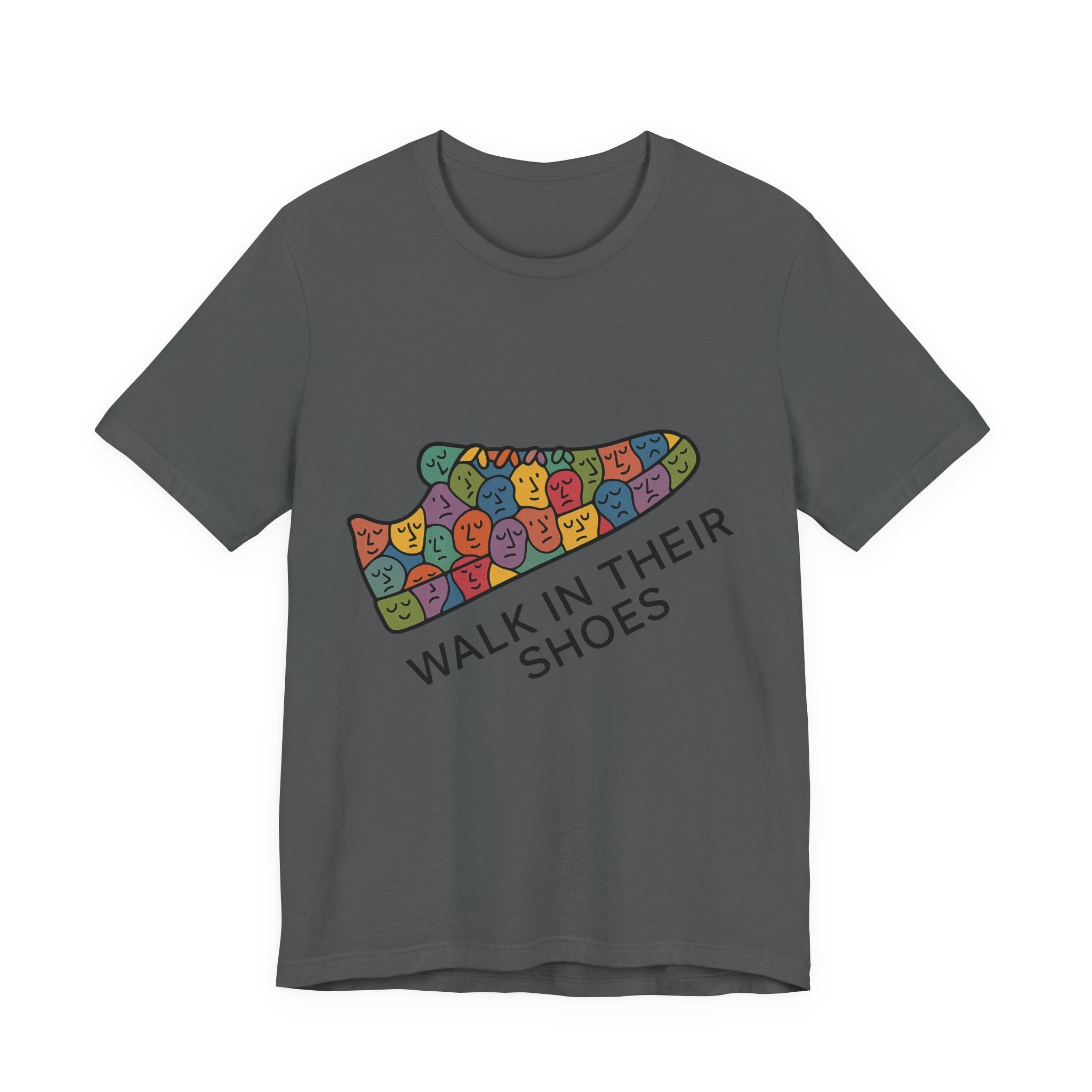 Colorful 'Walk In Their Shoes' Tee - Empathy Shirt & Inspirational Gift